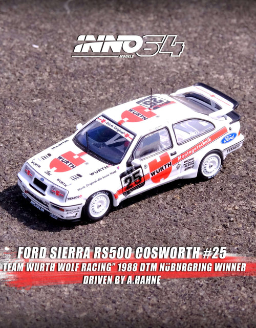 Load image into Gallery viewer, INNO64 1/64 FORD SIERRA RS500 COSWORTH #25 &quot;TEAM WURTH RACING&quot; DTM
